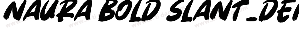 Naura Bold Slant_DEMO字体转换